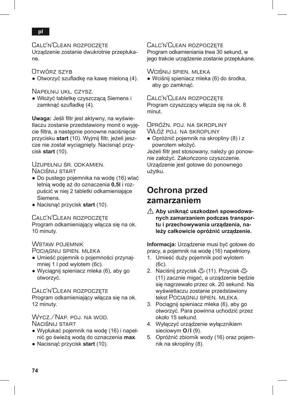 Ochrona przed zamarzaniem, Calc‘n‘clean rozpoczęte, Otwórz szyb | Napełnij ukł. czysz, Uzupełnij śr. odkamien. naciśnij start, Wstaw pojemnik pociągnij spien. mleka, Wycz./nap. poj. na wod. naciśnij start, Wciśnij spien. mleka, Opróżn. poj. na skropliny włóż poj. na skropliny, Pociągnij spien. mleka | Siemens TE503209RW User Manual | Page 78 / 128