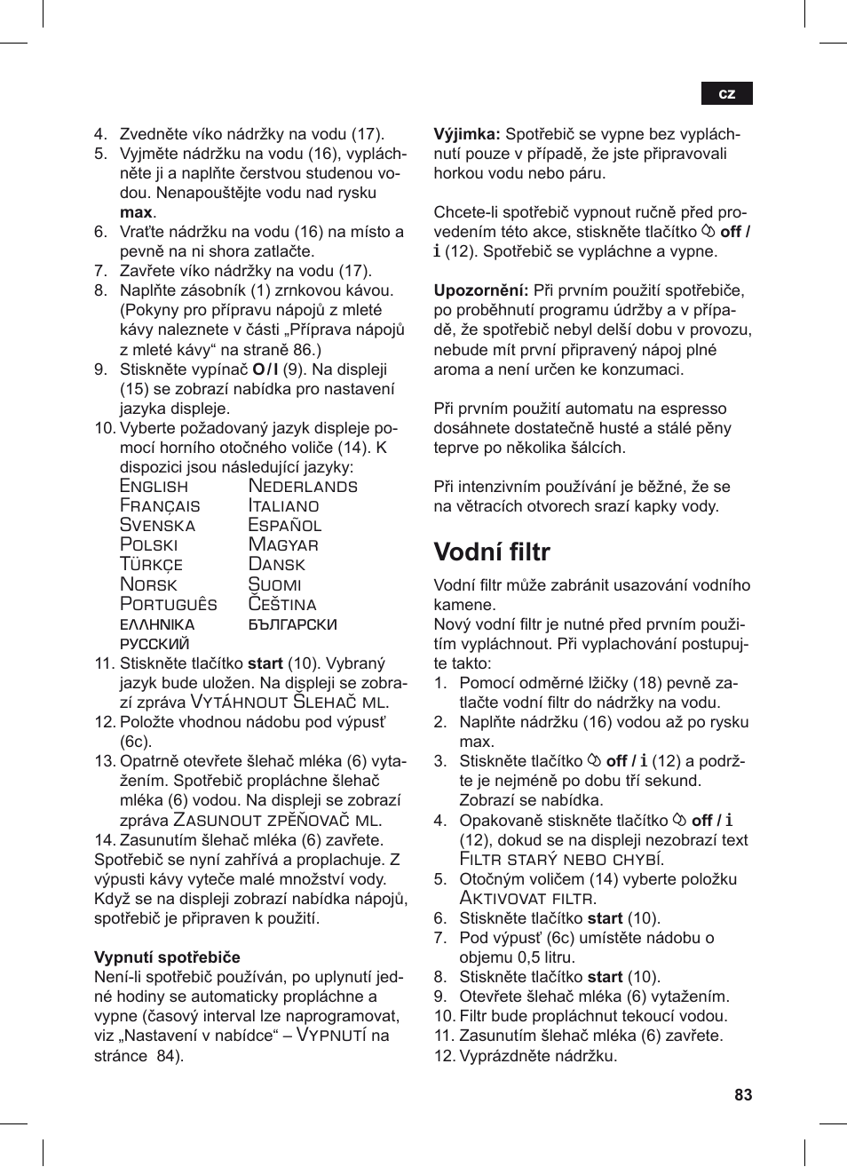 Vodní iltr, Vytáhnout šlehač ml, Zasunout zpěňovač ml | Vypnutí, Filtr starý nebo chybí, Aktivovat filtr | Siemens TE503209RW User Manual | Page 87 / 128