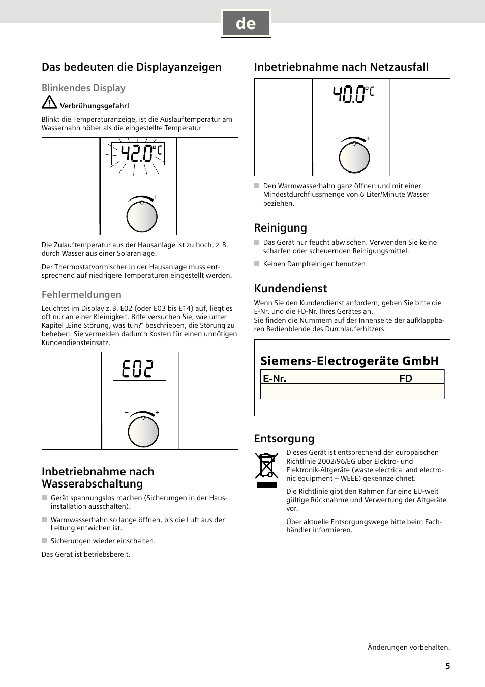 Das bedeuten die displayanzeigen, Inbetriebnahme nach wasserabschaltung, Inbetriebnahme nach netzausfall | Reinigung, Kundendienst, Entsorgung | Siemens DE2427515 User Manual | Page 11 / 46