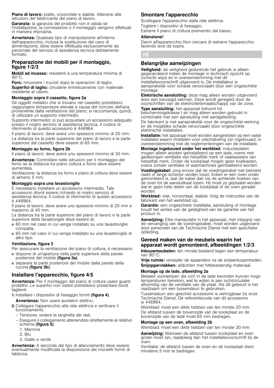 Avvertenza, Montaggio sopra il cassetto, figura 2a, Montaggio su forno, figura 2b | Montaggio sopra una lavastoviglie, Ventilazione, figura 3, Installare l'apparecchio, figure 4/5, Smontare l'apparecchio, Scollegare l'apparecchio dalla rete elettrica, Togliere i dispositivi di fissaggio, Estrarre il piano di cottura premendo dal basso | Siemens EH375ME11E User Manual | Page 6 / 13