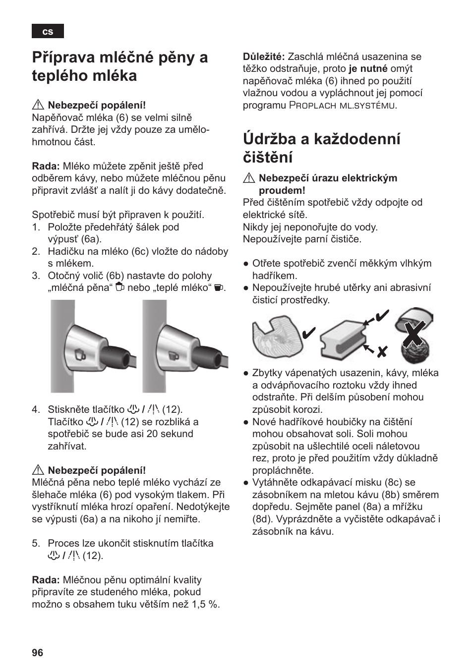 Příprava mléčné pěny a teplého mléka, Údržba a každodenní čištění | Siemens TE506209RW User Manual | Page 100 / 138