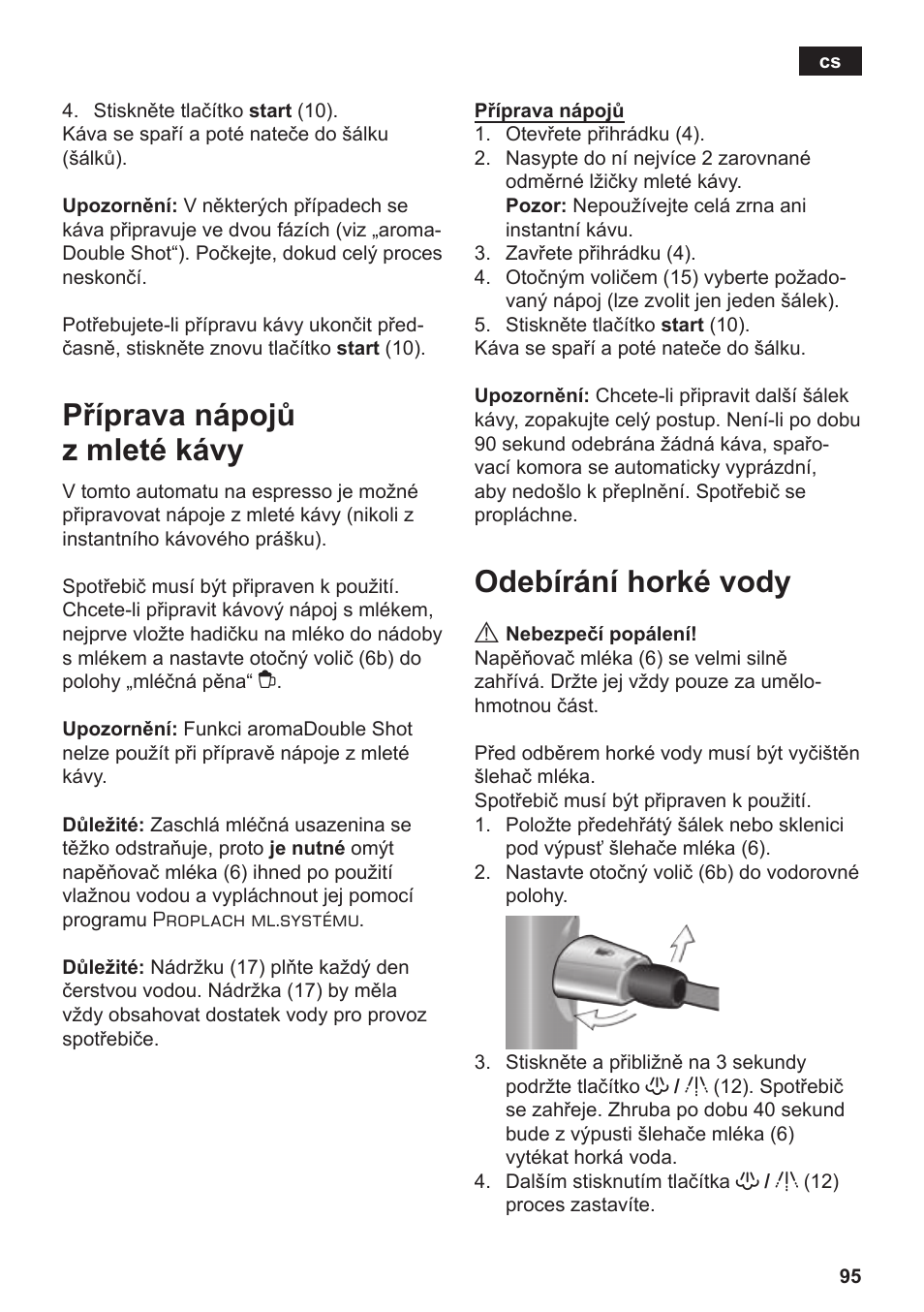 Příprava nápojů z mleté kávy, Odebírání horké vody | Siemens TE506209RW User Manual | Page 99 / 138