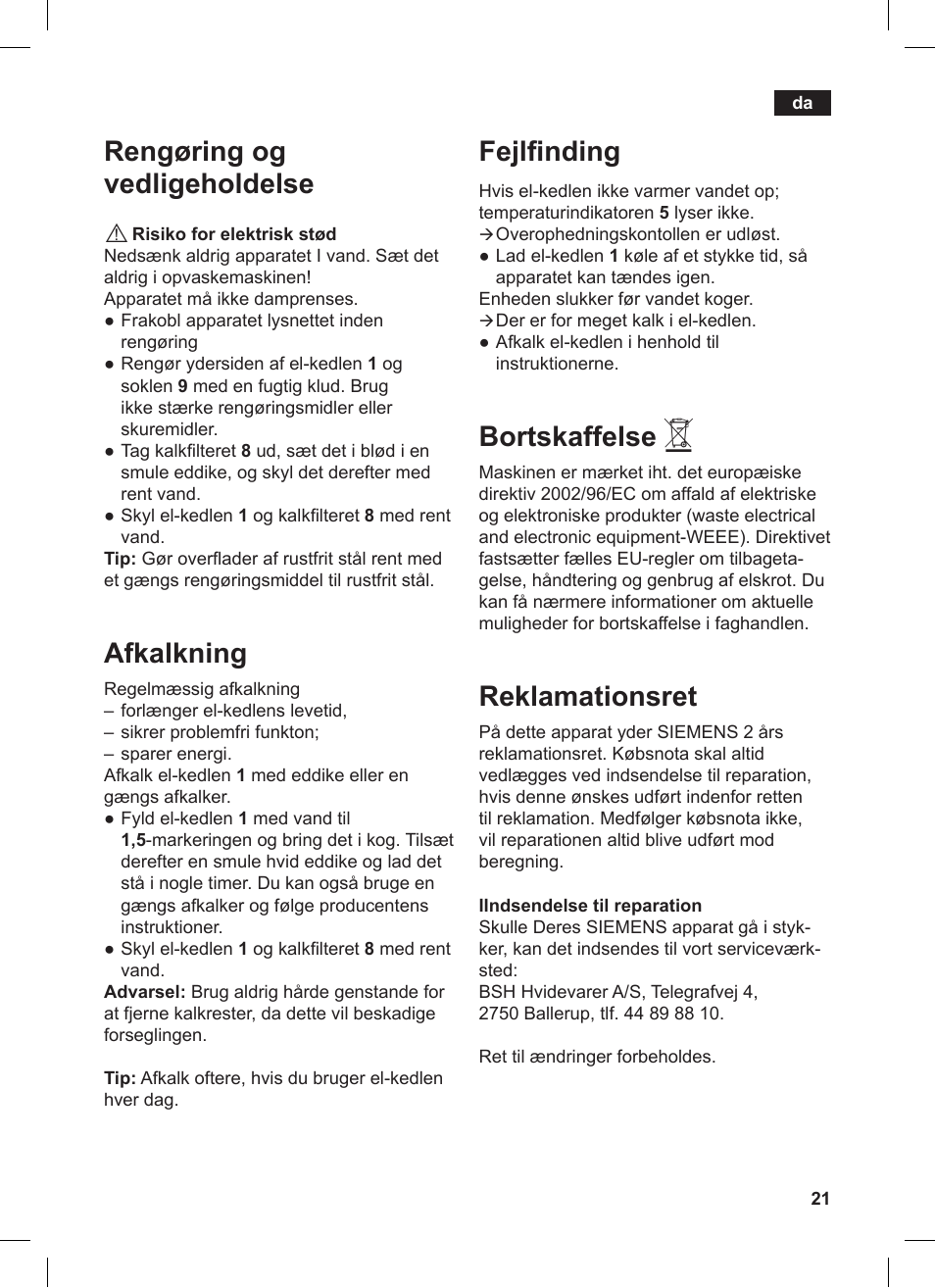 Fejlfinding, Bortskaffelse, Reklamationsret | Rengøring og vedligeholdelse, Afkalkning | Siemens TW86104 User Manual | Page 23 / 74