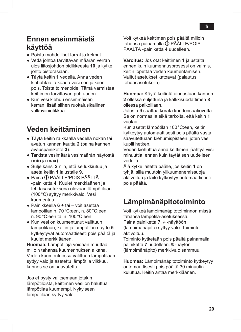 Lämpimänäpitotoiminto, Ennen ensimmäistä käyttöä, Veden keittäminen | Siemens TW86104 User Manual | Page 31 / 74