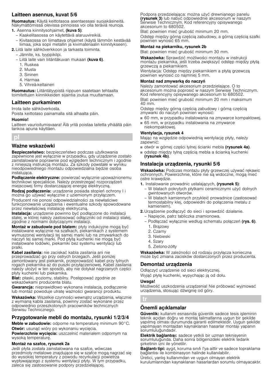Laitteen asennus, kuvat 5/6, Huomautus, Asenna kiinnitysohjaimet, (kuva 5) | Liitä laite sähköverkkoon ja tarkasta toiminta, Laitteen purkaminen, Irrota laite sähköverkosta, Poista keittotaso painamalla sitä alhaalta päin, Huomio, Ważne wskazówki, Wskazówka | Siemens EH679MB17E User Manual | Page 12 / 14