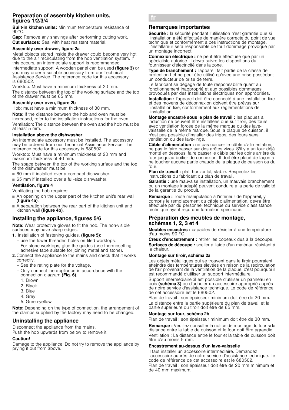 Assembly over drawer, figure 2a, Worktop: must have a minimum thickness of 20 mm, Assembly over oven, figure 2b | Hob: must have a minimum thickness of 30 mm, Note, Installation above the dishwasher, Ventilation, figure 4, Ventilating the hob requires, Installing the appliance, figures 5/6, Installation of fastening guides, (figure 5) | Siemens EH679MB17E User Manual | Page 5 / 14