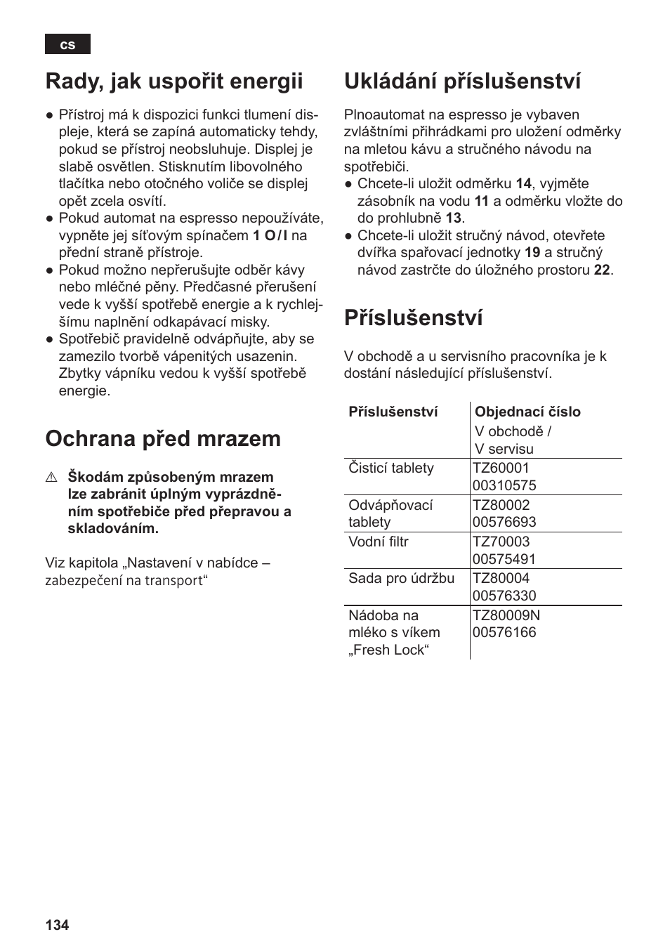 Rady, jak uspořit energii, Ochrana před mrazem, Ukládání příslušenství | Příslušenství | Siemens TE809201RW User Manual | Page 138 / 176