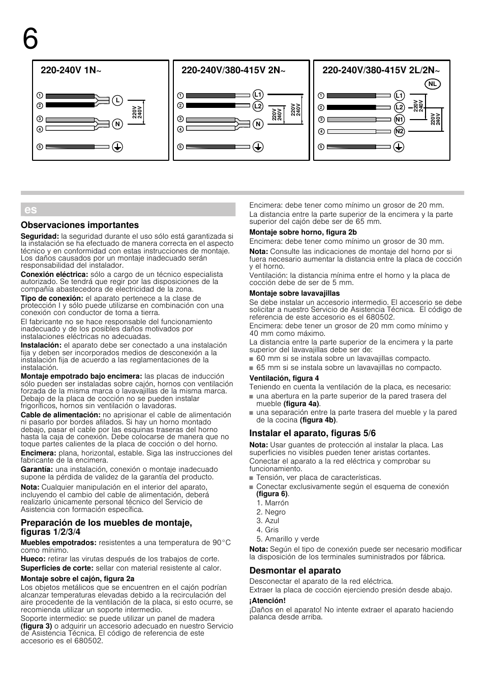 Observaciones importantes, Nota, Montaje sobre el cajón, figura 2a | Montaje sobre horno, figura 2b, Montaje sobre lavavajillas, Ventilación, figura 4, Instalar el aparato, figuras 5/6, Desmontar el aparato, Desconectar el aparato de la red eléctrica, Atención | Siemens EH651FD17E User Manual | Page 3 / 13