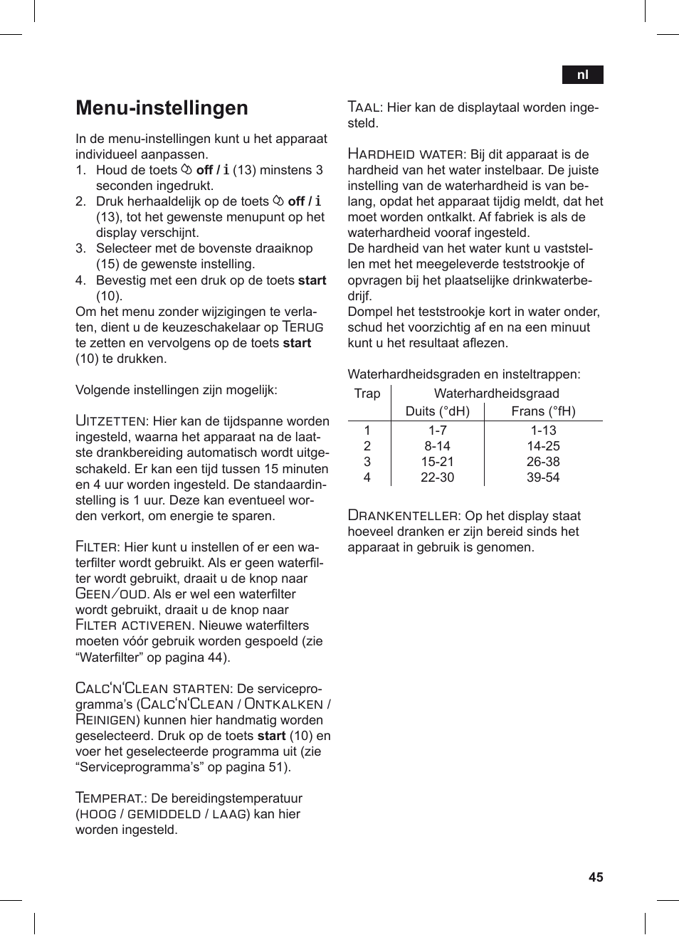 Menu-instellingen, Terug, Uitzetten | Filter, Geen/oud, Filter activeren, Calc‘n‘clean starten, Calc‘n‘clean, Ontkalken, Reinigen | Siemens TE506209RW User Manual | Page 49 / 124