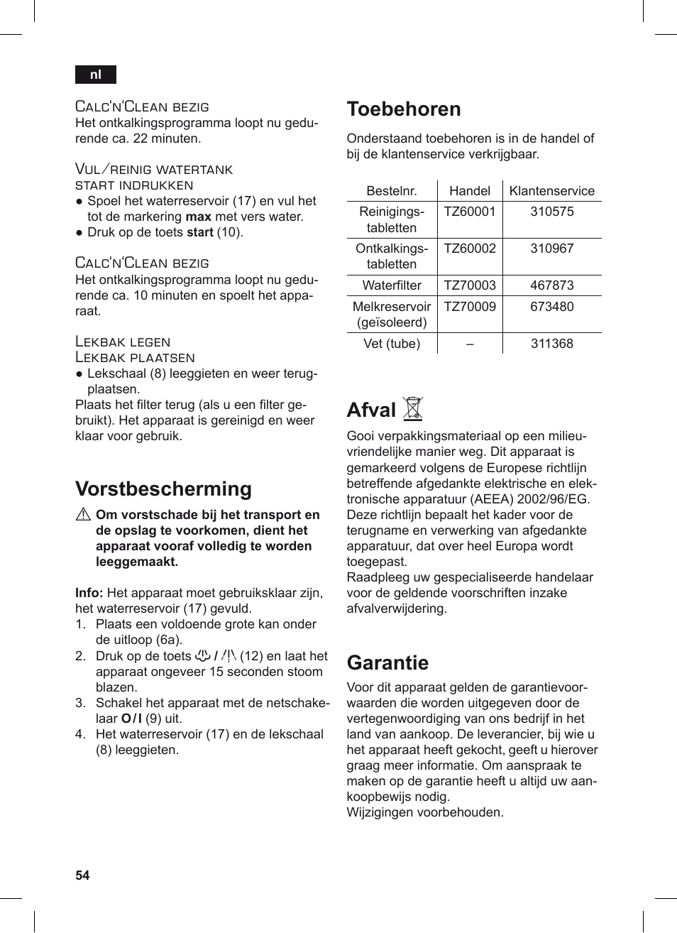 Vorstbescherming, Toebehoren, Afval | Garantie, Calc‘n‘clean bezig, Vul/reinig watertank start indrukken, Lekbak legen lekbak plaatsen | Siemens TE506209RW User Manual | Page 58 / 124