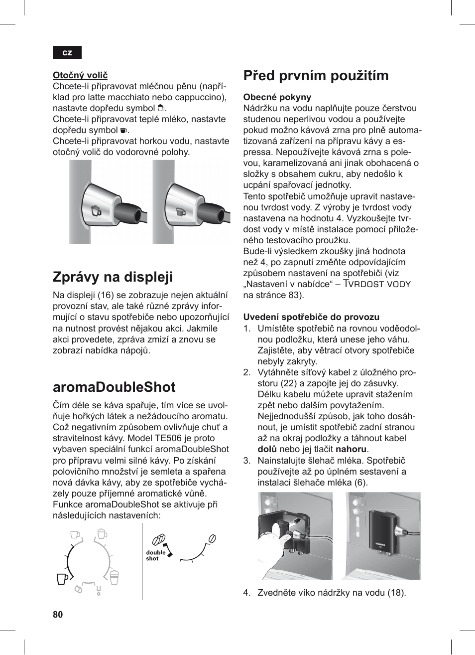 Zprávy na displeji, Aromadoubleshot, Před prvním použitím | Tvrdost vody | Siemens TE506209RW User Manual | Page 84 / 124