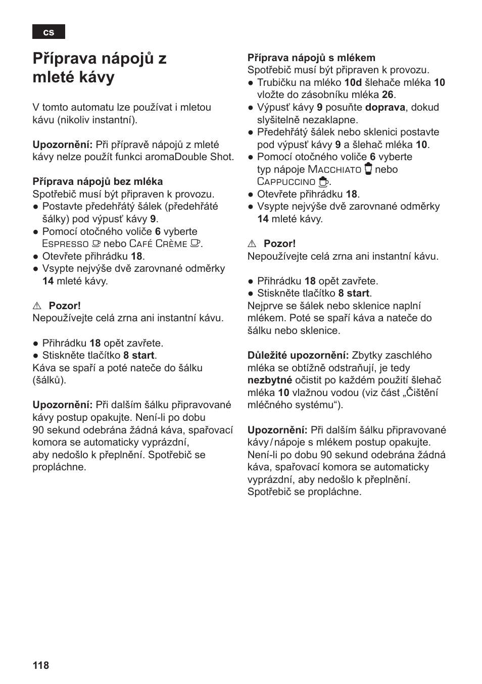 Příprava nápojů z mleté kávy | Siemens TE803209RW User Manual | Page 122 / 168