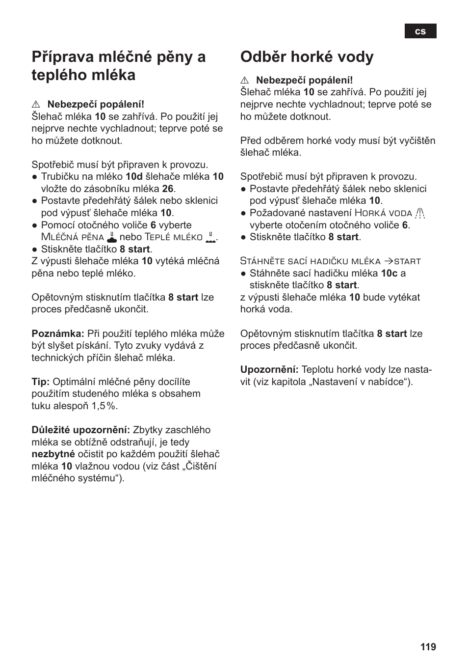 Příprava mléčné pěny a teplého mléka, Odběr horké vody | Siemens TE803209RW User Manual | Page 123 / 168