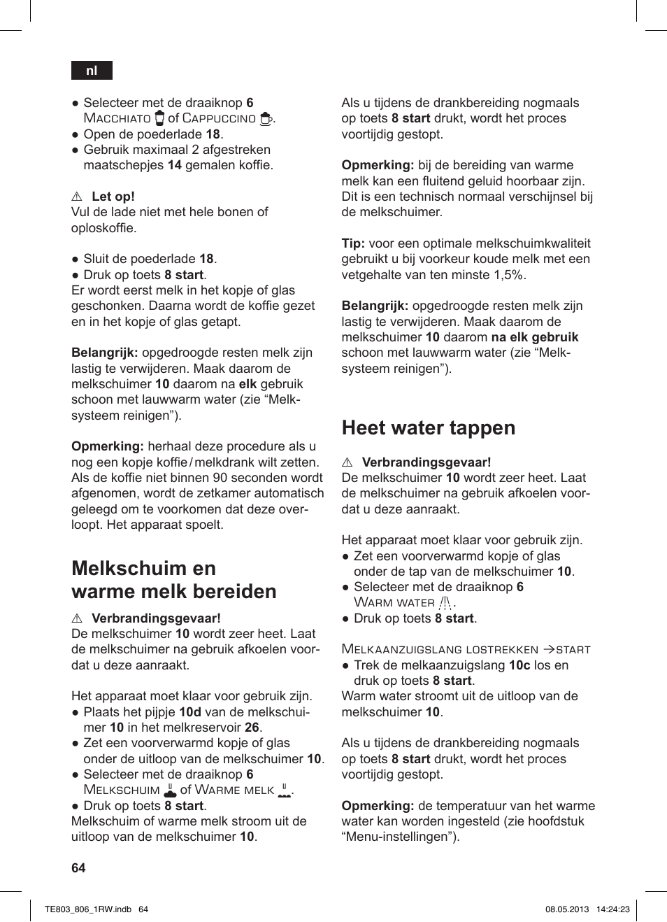 Melkschuim en warme melk bereiden, Heet water tappen | Siemens TE803209RW User Manual | Page 68 / 160