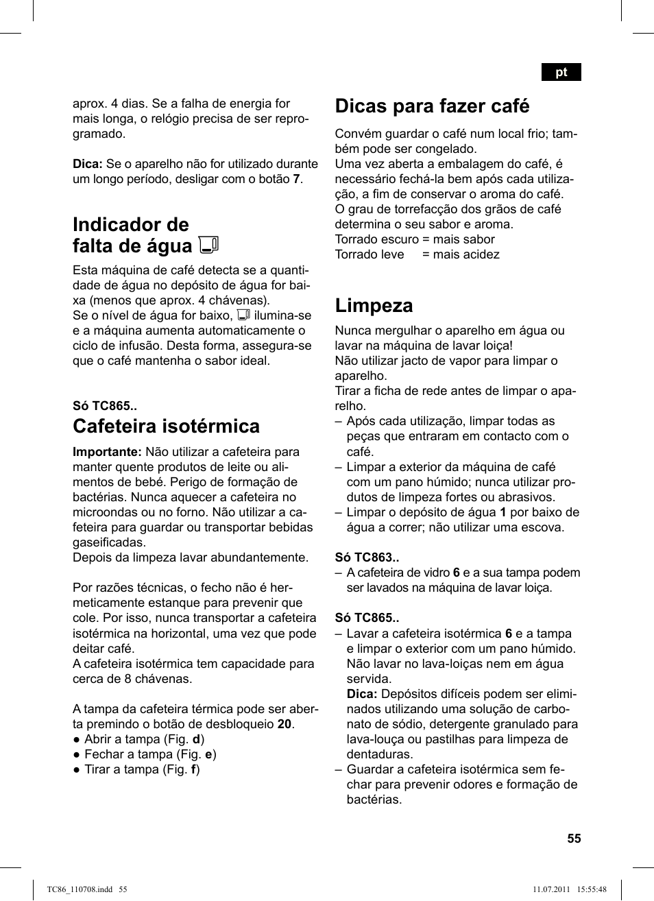 Indicador de falta de água j, Cafeteira isotérmica, Dicas para fazer café | Limpeza | Siemens TC86303 User Manual | Page 59 / 108