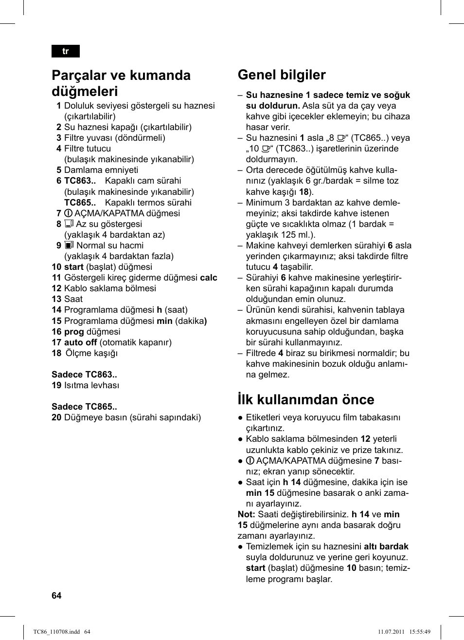 Genel bilgiler, Ilk kullanımdan önce, Parçalar ve kumanda düğmeleri | Siemens TC86303 User Manual | Page 68 / 108
