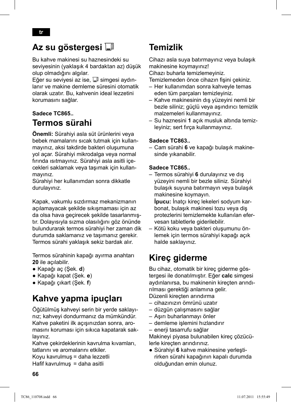 Temizlik, Kireç giderme, Az su göstergesi j | Termos sürahi, Kahve yapma ipuçları | Siemens TC86303 User Manual | Page 70 / 108