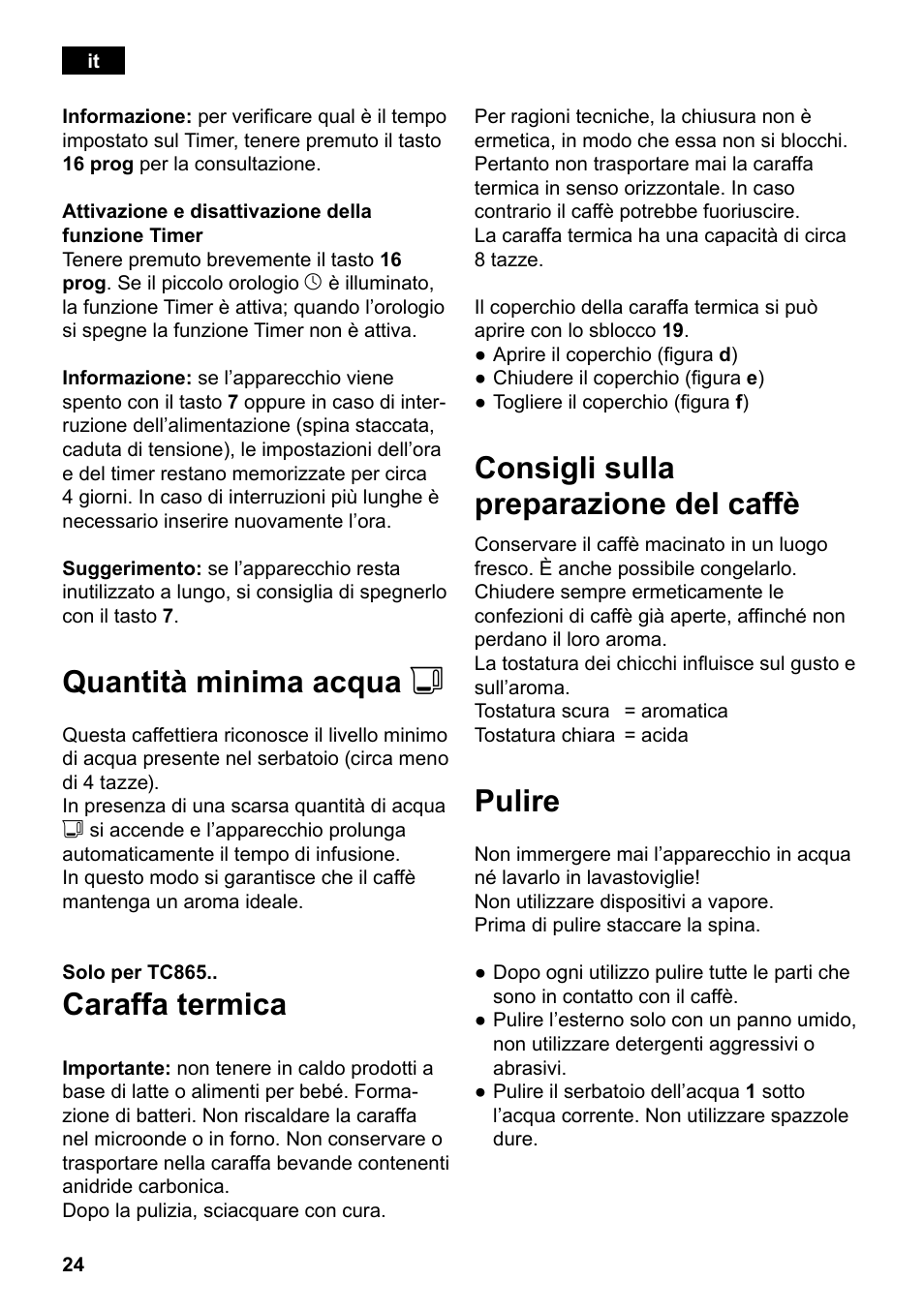 Quantità minima acqua j, Caraffa termica, Consigli sulla preparazione del caffè | Pulire | Siemens TC86303 User Manual | Page 28 / 132