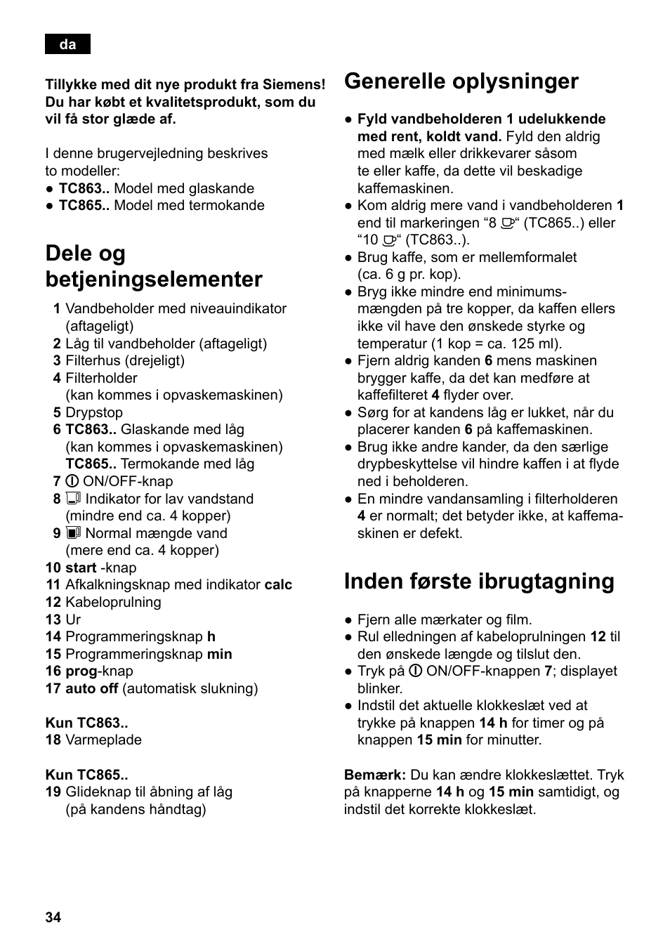 Dele og betjeningselementer, Generelle oplysninger, Inden første ibrugtagning | Siemens TC86303 User Manual | Page 38 / 132