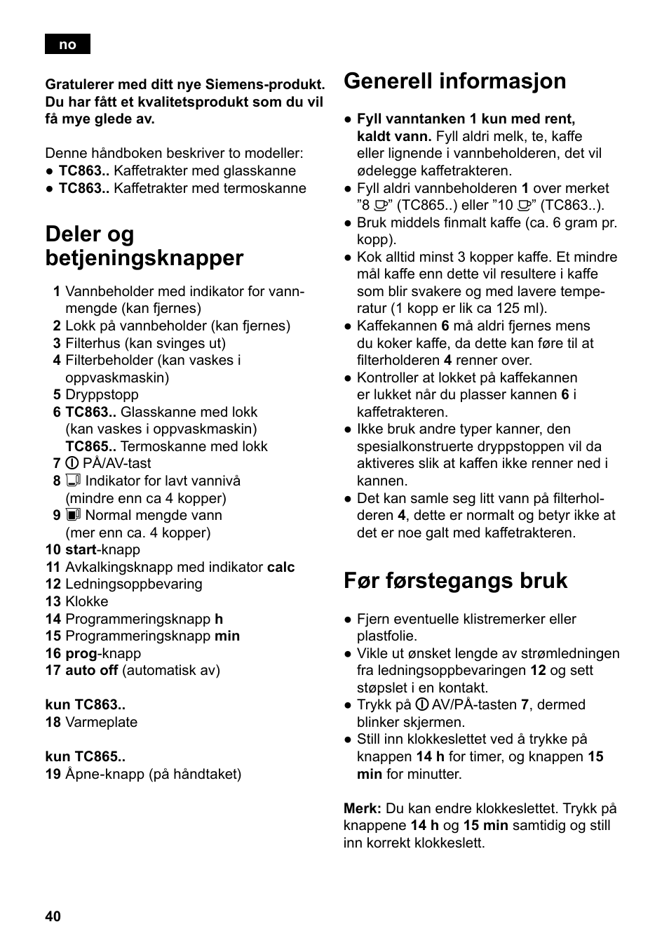 Deler og betjeningsknapper, Generell informasjon, Før førstegangs bruk | Siemens TC86303 User Manual | Page 44 / 132