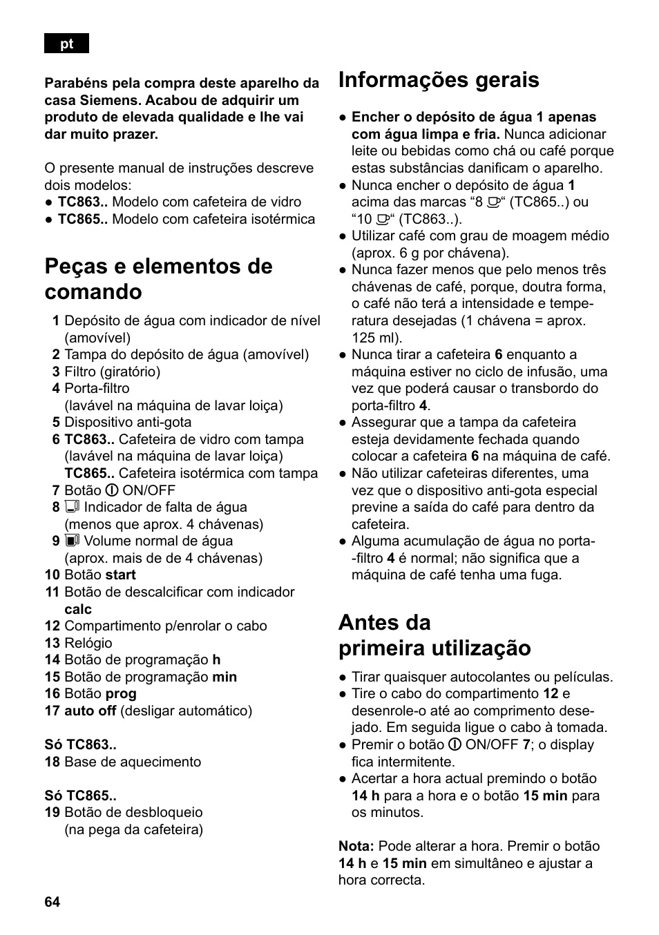 Peças e elementos de comando, Informações gerais, Antes da primeira utilização | Siemens TC86303 User Manual | Page 68 / 132