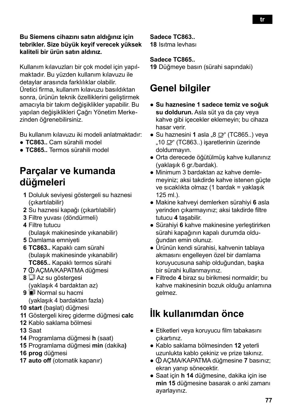 Parçalar ve kumanda düğmeleri, Genel bilgiler, Ilk kullanımdan önce | Siemens TC86303 User Manual | Page 81 / 132