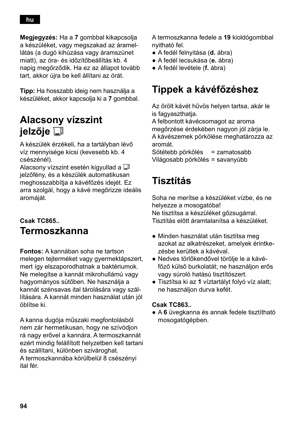 Alacsony vízszint jelzője j, Termoszkanna, Tippek a kávéfőzéshez | Tisztítás | Siemens TC86303 User Manual | Page 98 / 132