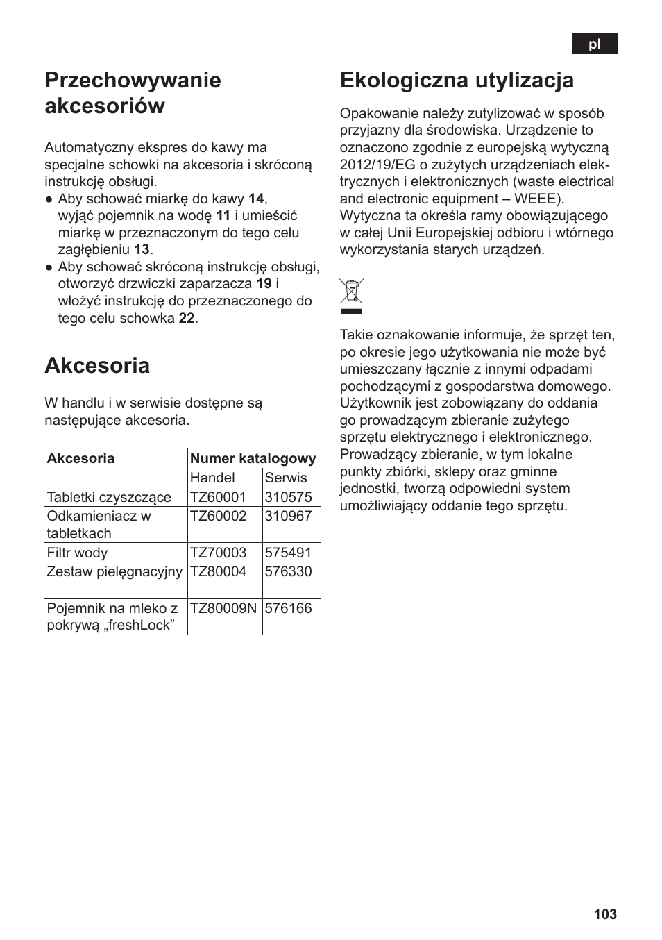 Przechowywanie akcesoriów, Akcesoria, Ekologiczna utylizacja | Siemens TE717209RW User Manual | Page 107 / 172