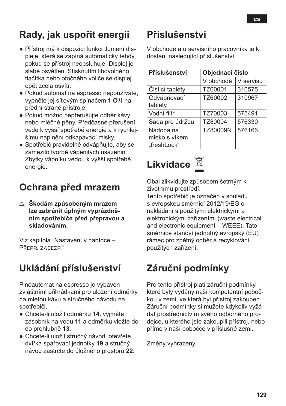 Rady, jak uspořit energii, Ochrana před mrazem, Ukládání příslušenství | Příslušenství, Likvidace, Záruční podmínky | Siemens TE717209RW User Manual | Page 133 / 172