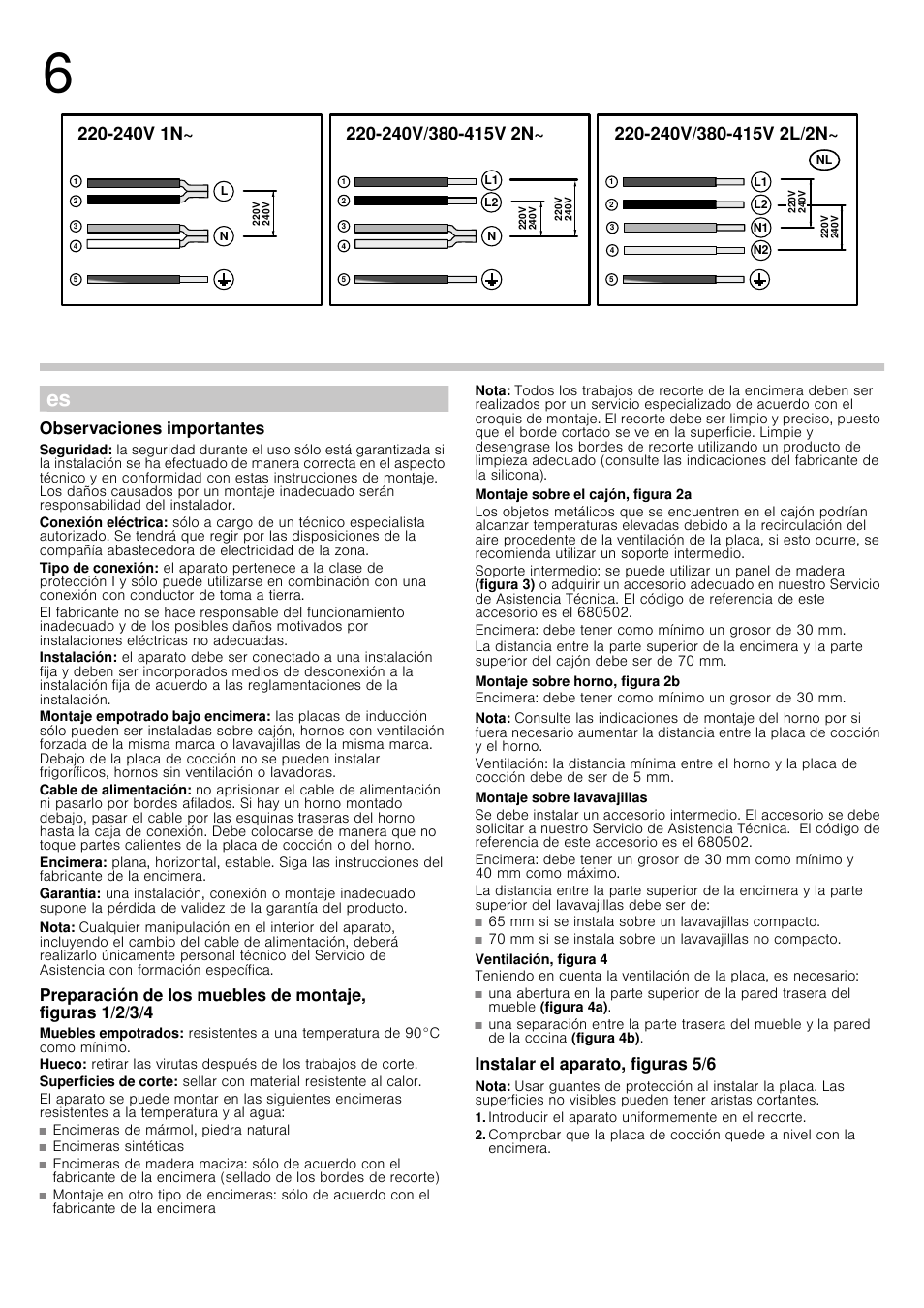 Observaciones importantes, Nota, Montaje sobre el cajón, figura 2a | Montaje sobre horno, figura 2b, Montaje sobre lavavajillas, Ventilación, figura 4, Instalar el aparato, figuras 5/6, Introducir el aparato uniformemente en el recorte, 91a | Siemens EH601FV17E User Manual | Page 3 / 16