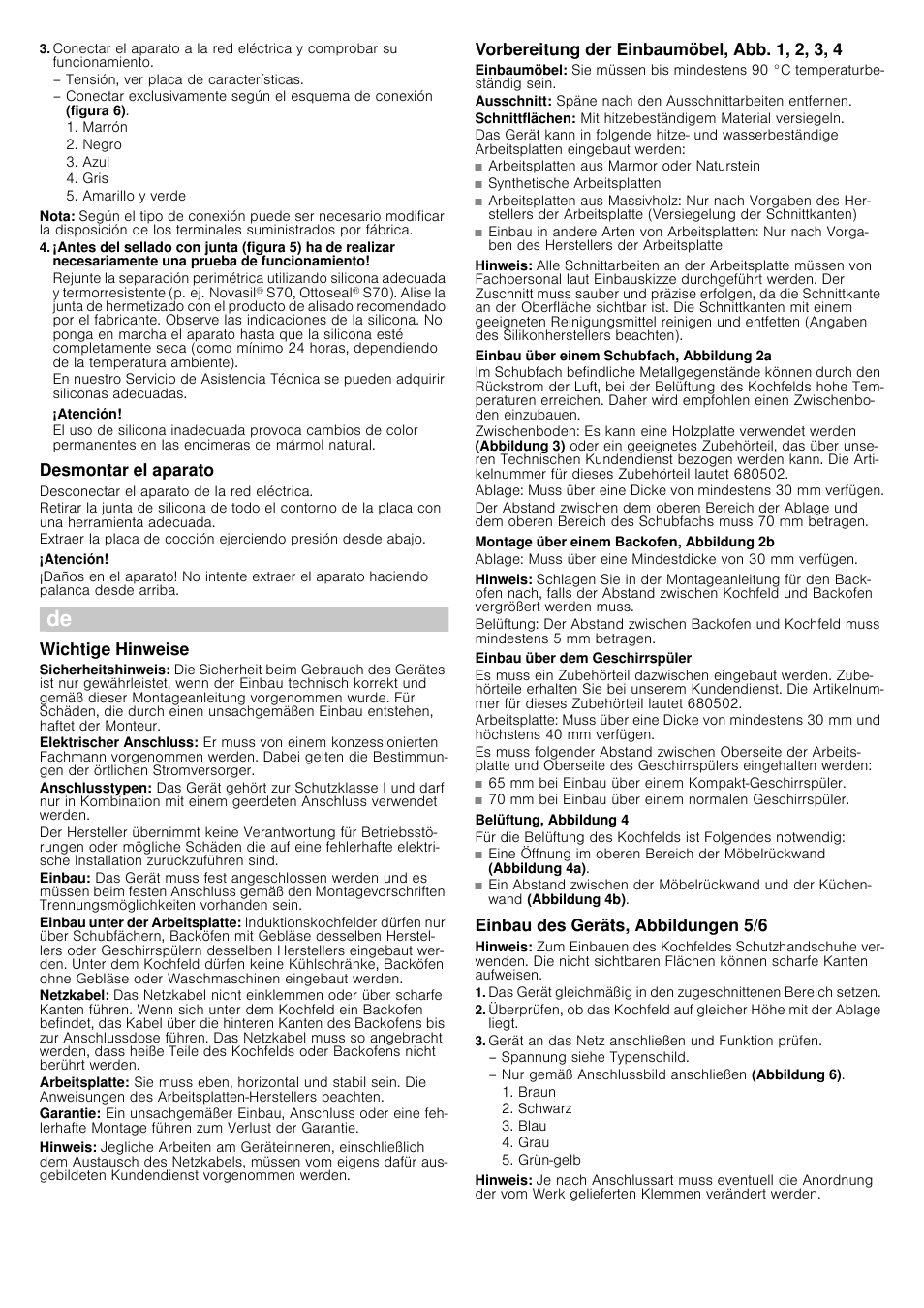 Nota, Atención, Desmontar el aparato | Desconectar el aparato de la red eléctrica, Wichtige hinweise, Hinweis, Vorbereitung der einbaumöbel, abb. 1, 2, 3, 4, Einbau über einem schubfach, abbildung 2a, Montage über einem backofen, abbildung 2b, Einbau über dem geschirrspüler | Siemens EH601FV17E User Manual | Page 4 / 16