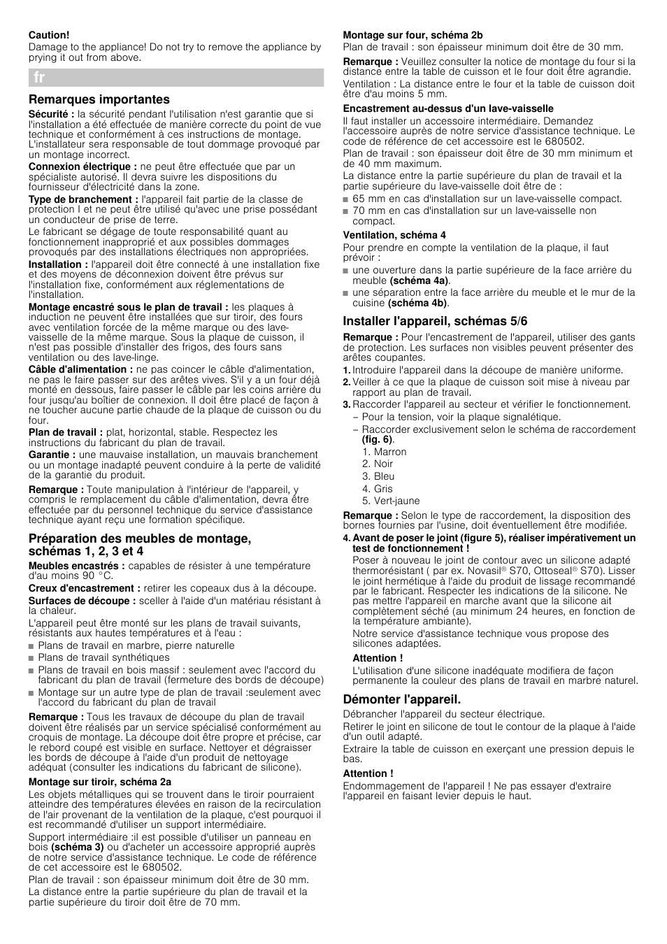 Caution, Remarques importantes, Remarque | Montage sur tiroir, schéma 2a, Montage sur four, schéma 2b, Encastrement au-dessus d'un lave-vaisselle, Ventilation, schéma 4, Installer l'appareil, schémas 5/6, Attention, Démonter l'appareil | Siemens EH601FV17E User Manual | Page 6 / 16