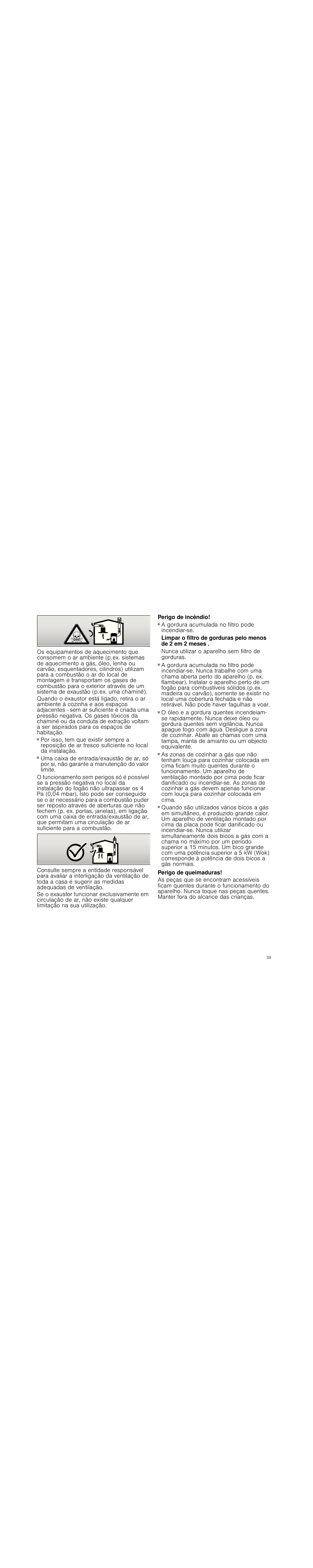 Perigo de incêndio, A gordura acumulada no filtro pode incendiar-se, Nunca utilizar o aparelho sem filtro de gorduras | Perigo de queimaduras | Siemens LC98KA570 User Manual | Page 39 / 88