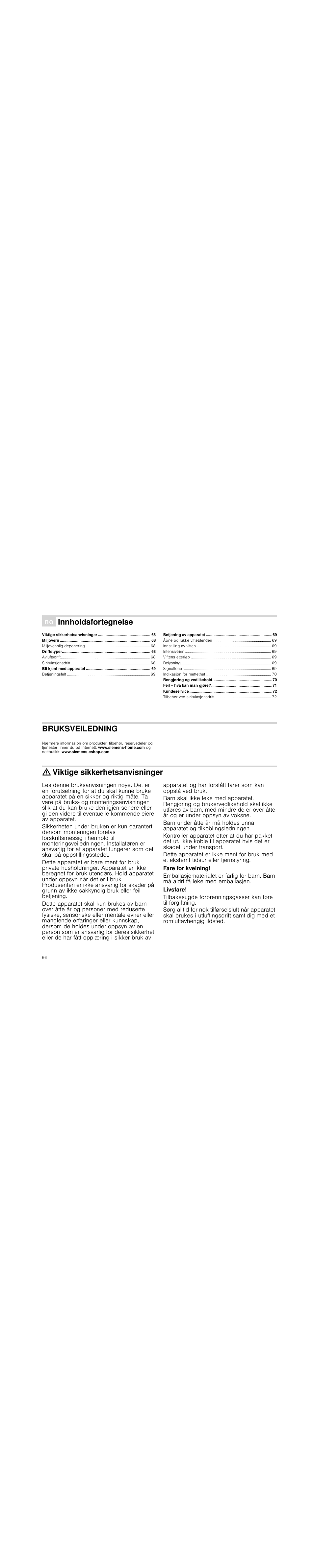 Ê innholdsfortegnelse[no] bruksveiledning, Miljøvern 68, Driftstyper 68 | Bli kjent med apparatet 69, Betjening av apparatet 69, Rengjøring og vedlikehold 70, Feil – hva kan man gjøre? 71, Kundeservice 72, Bruksveiledning, Produktinfo | Siemens LC98KA570 User Manual | Page 66 / 88