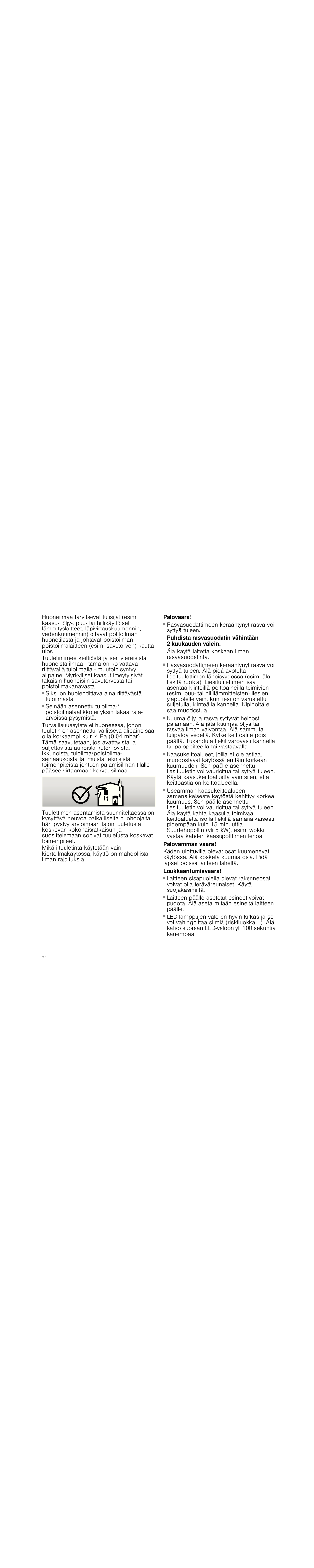 Palovaara, Älä käytä laitetta koskaan ilman rasvasuodatinta, Palovamman vaara | Loukkaantumisvaara | Siemens LC98KA570 User Manual | Page 74 / 88