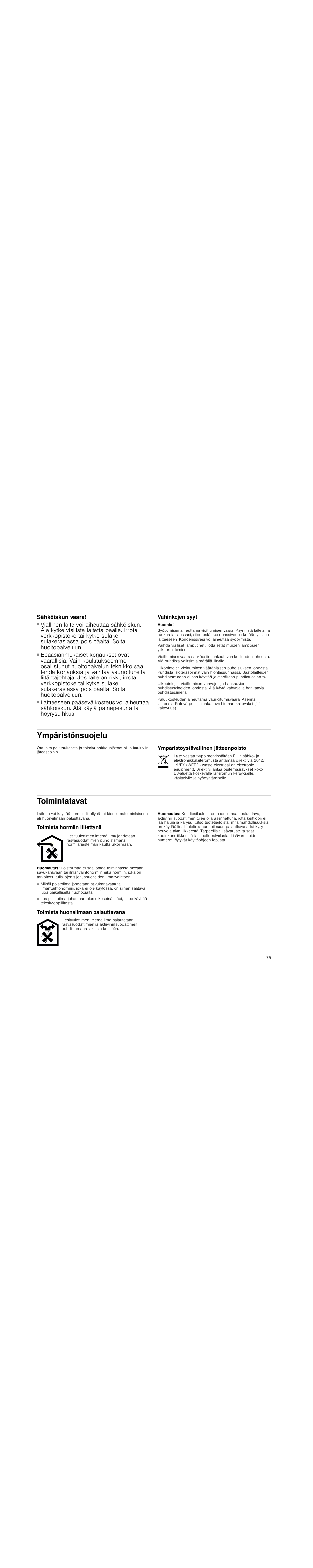 Sähköiskun vaara, Vahinkojen syyt, Huomio | Ympäristönsuojelu, Ympäristöystävällinen jätteenpoisto, Toimintatavat, Toiminta hormiin liitettynä, Huomautus, Toiminta huoneilmaan palauttavana | Siemens LC98KA570 User Manual | Page 75 / 88