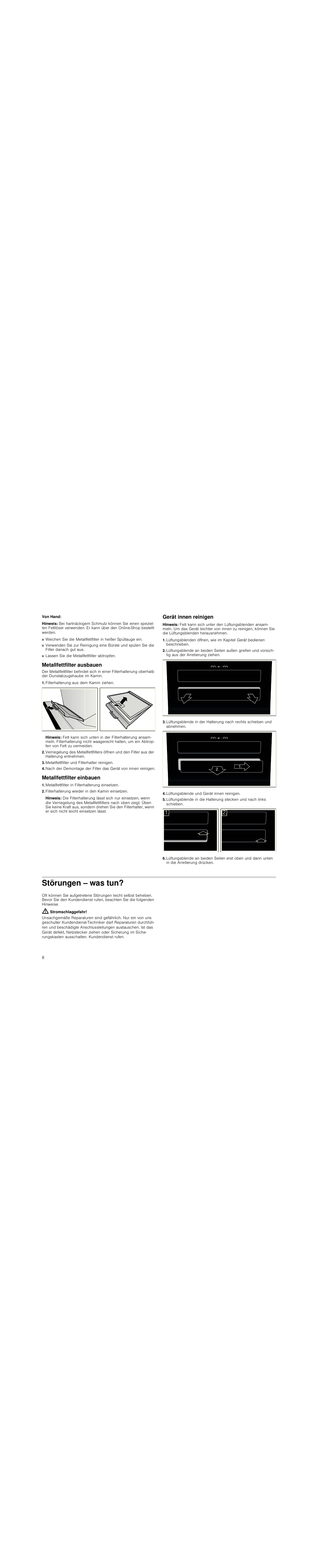 Von hand, Hinweis, Metallfettfilter ausbauen | Filterhalterung aus dem kamin ziehen, Metallfettfilter und filterhalter reinigen, Metallfettfilter einbauen, Metallfettfilter in filterhalterung einsetzen, Filterhalterung wieder in den kamin einsetzen, Gerät innen reinigen, Lüftungsblende und gerät innen reinigen | Siemens LC98KA570 User Manual | Page 8 / 88