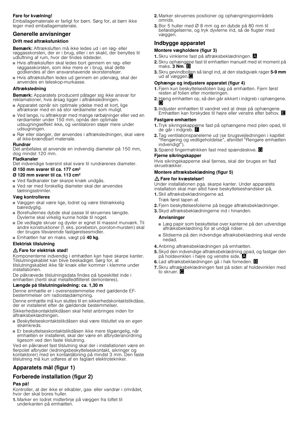 Fare for kvælning, Generelle anvisninger, Drift med aftræksfunktion | Bemærk, Aftræksledning, Ø 150 mm svarer til ca. 177 cm2, Ø 120 mm svarer til ca. 113 cm2, Væg kontrolleres, Elektrisk tilslutning, Fare for elektrisk stød | Siemens LC98KA570 User Manual | Page 21 / 24