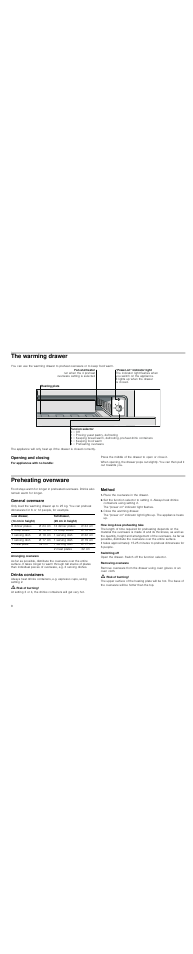 The warming drawer, Opening and closing, Preheating ovenware | General ovenware, Arranging ovenware, Drinks containers, M risk of burning, Method, Place the ovenware in the drawer, Close the warming drawer | Siemens HW1405P2 User Manual | Page 8 / 32