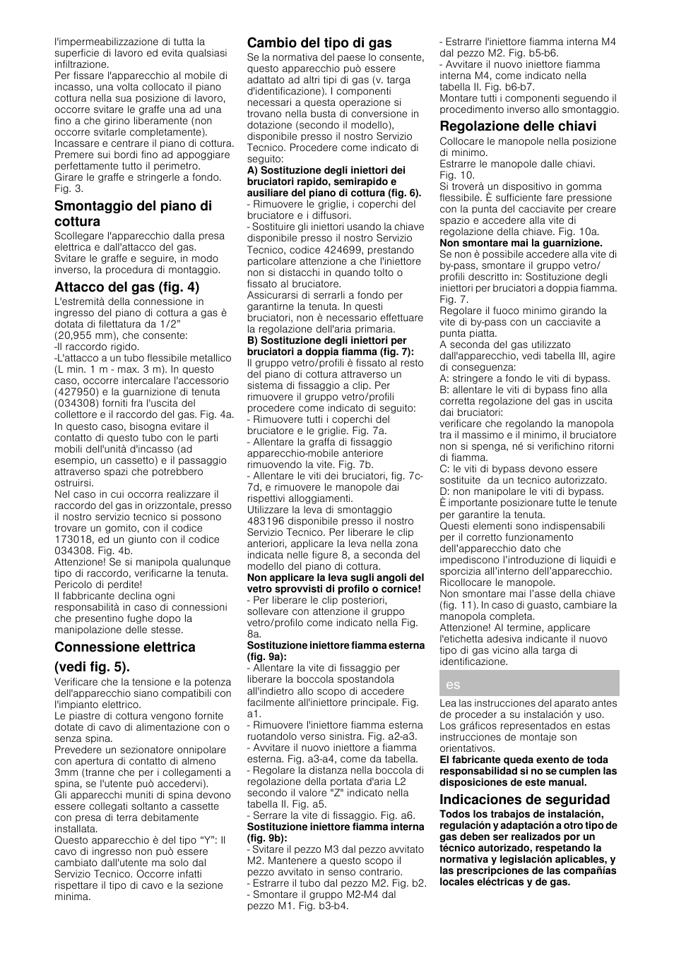 Smontaggio del piano di cottura, Attacco del gas (fig. 4), Connessione elettrica | Vedi fig. 5), Cambio del tipo di gas, Regolazione delle chiavi, Indicaciones de seguridad, Connessione elettrica (vedi fig. 5) | Siemens ER326BB70D User Manual | Page 11 / 20