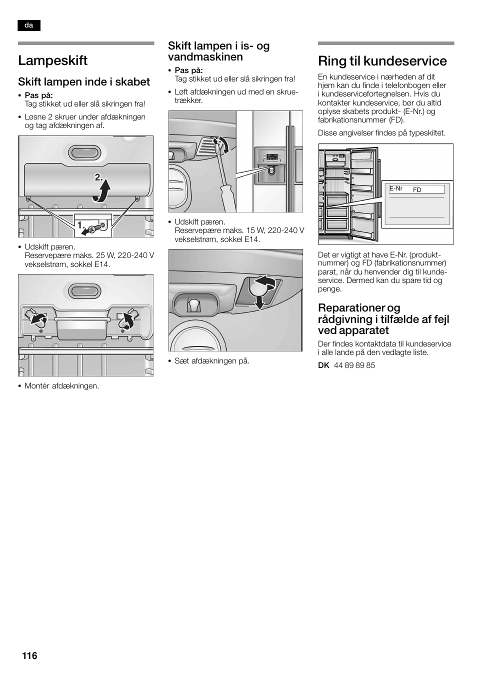 Lampeskift, Ring til kundeservice, Skift lampen inde i skabet | Skift lampen i isć og vandmaskinen | Siemens KA58NA45 User Manual | Page 116 / 263