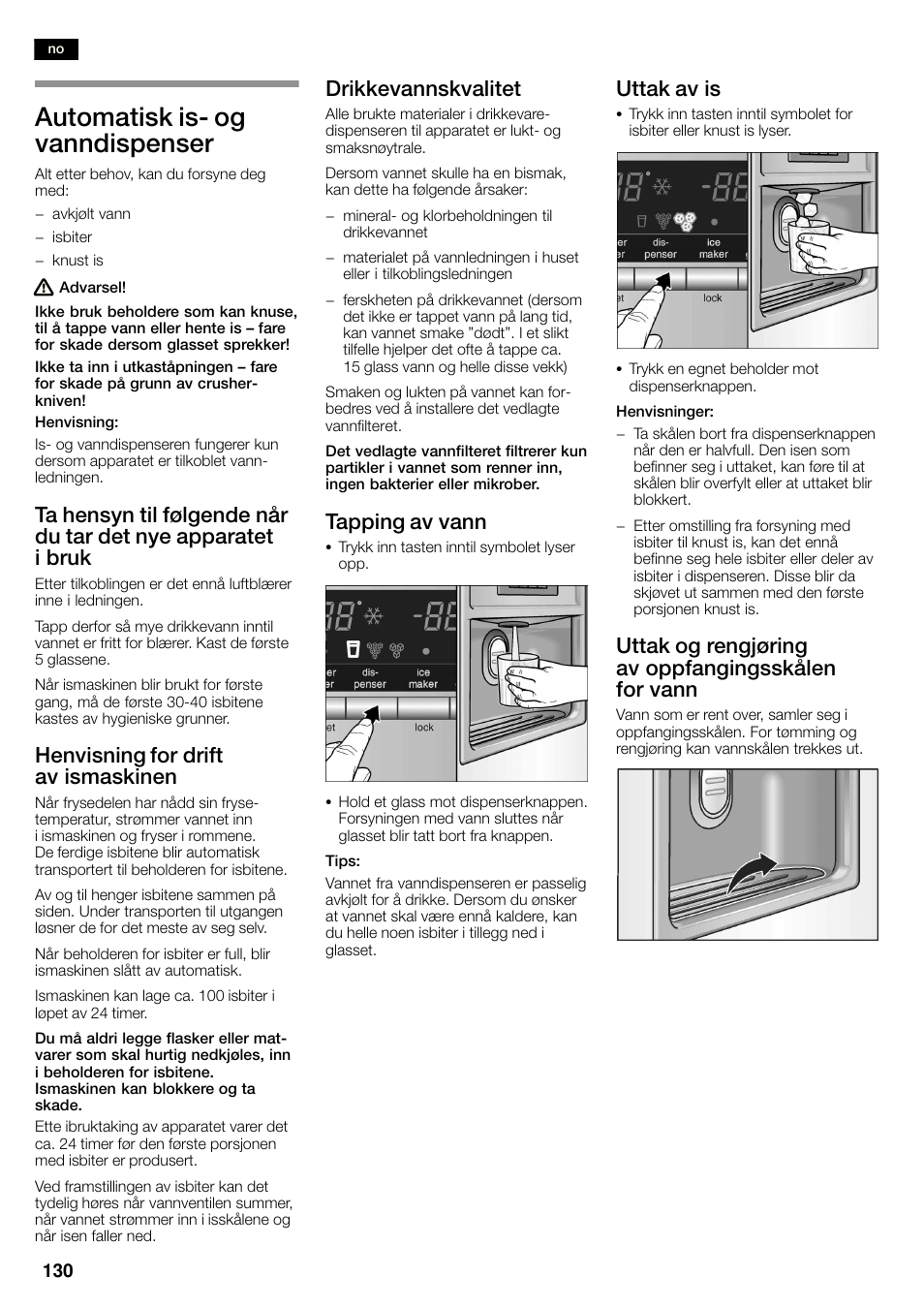 Automatisk isć og vanndispenser, Henvisning for drift av ismaskinen, Drikkevannskvalitet | Tapping av vann, Uttak av is, Uttak og rengjøring av oppfangingsskålen for vann | Siemens KA58NA45 User Manual | Page 130 / 263