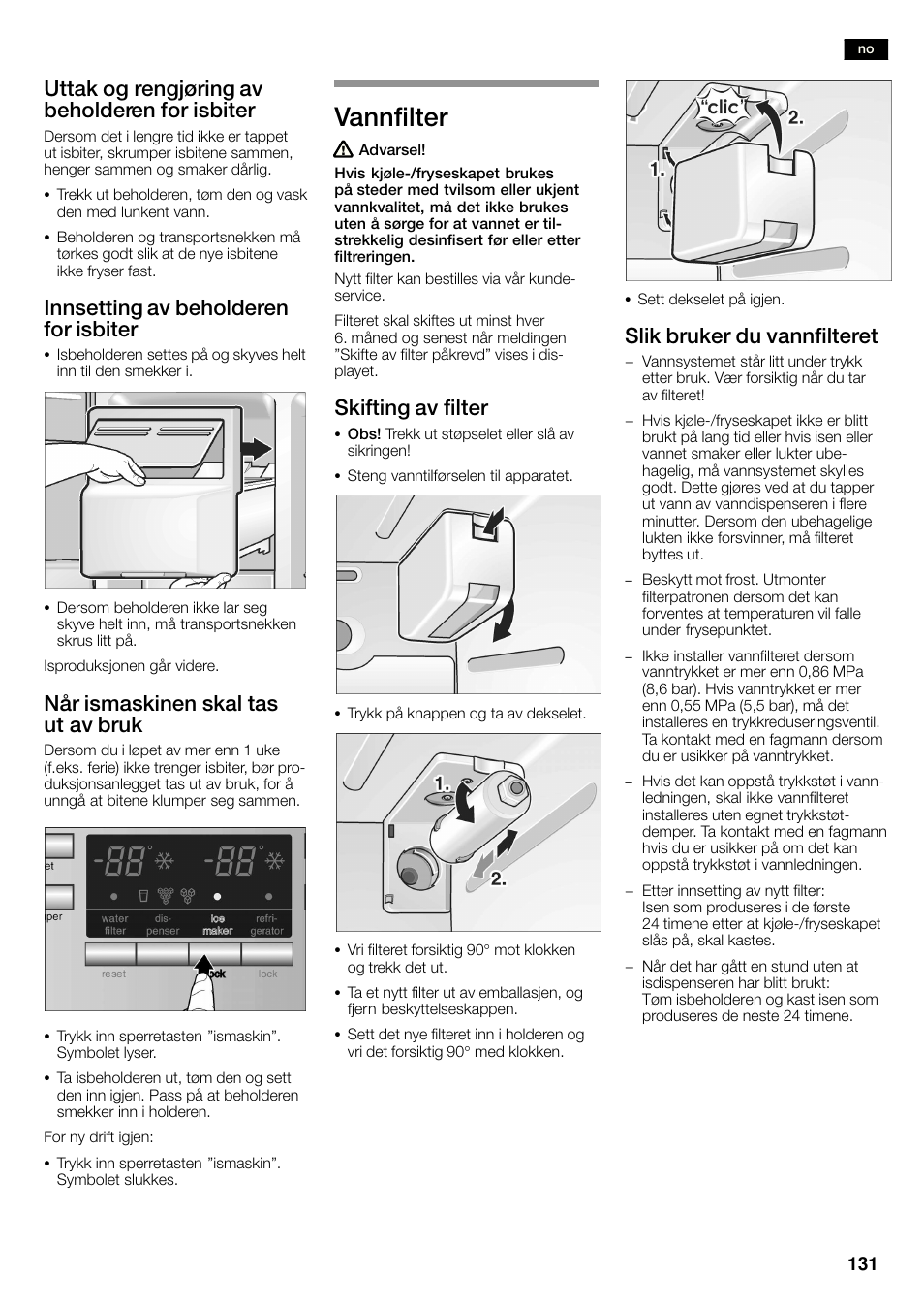 Vannfilter, Uttak og rengjøring av beholderen for isbiter, Innsetting av beholderen for isbiter | Når ismaskinen skal tas ut av bruk, Skifting av filter, Slik bruker du vannfilteret | Siemens KA58NA45 User Manual | Page 131 / 263