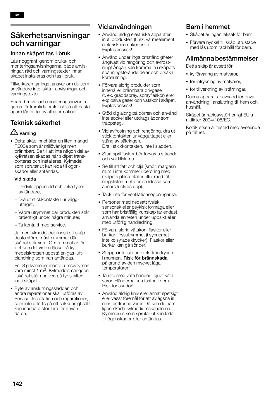 Säkerhetsanvisningar och varningar, Teknisk säkerhet, Vid användningen | Barn i hemmet, Allmänna bestämmelser | Siemens KA58NA45 User Manual | Page 142 / 263