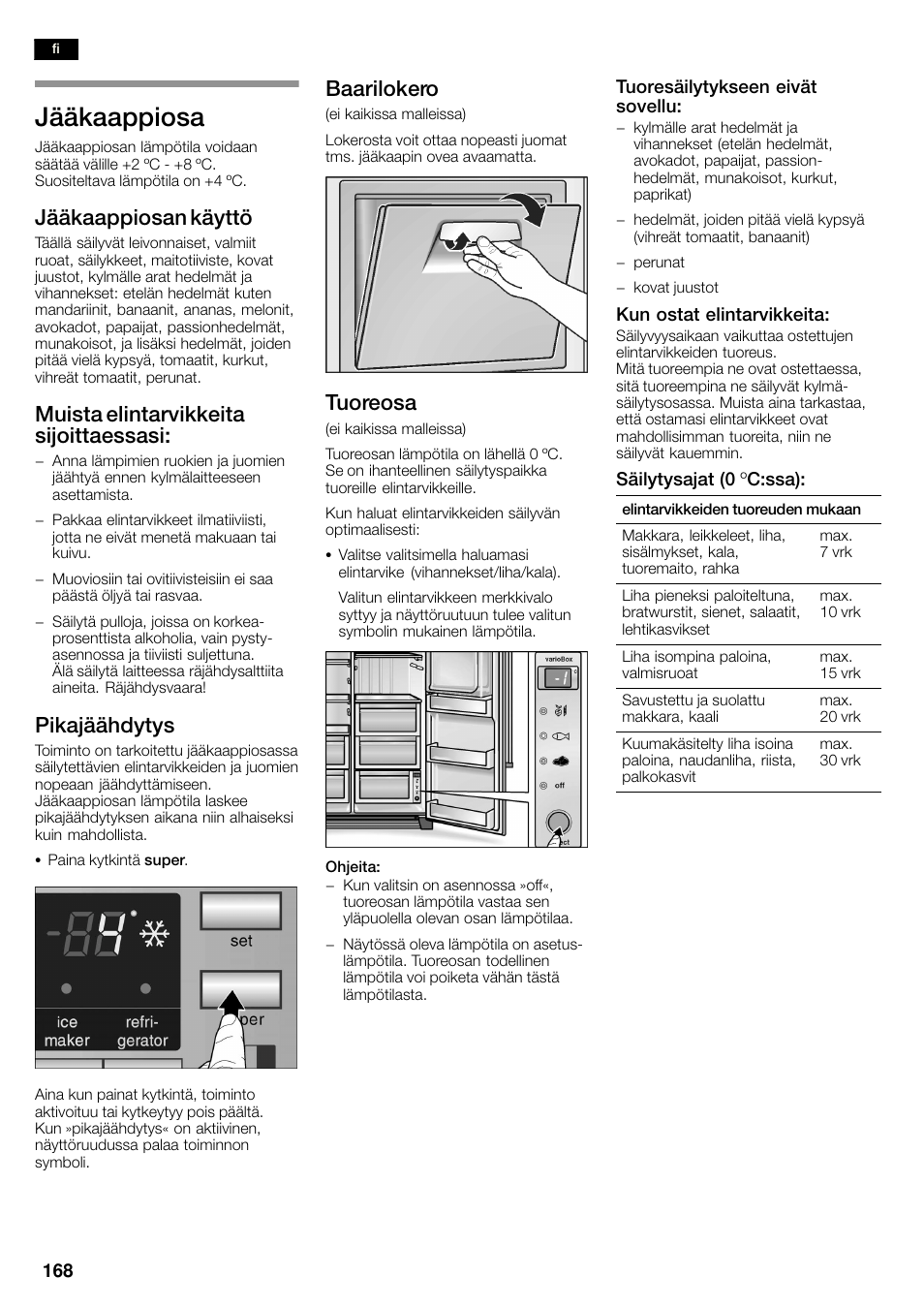 Jääkaappiosa, Jääkaappiosan käyttö, Muista elintarvikkeita sijoittaessasi | Pikajäähdytys, Baarilokero, Tuoreosa | Siemens KA58NA45 User Manual | Page 168 / 263