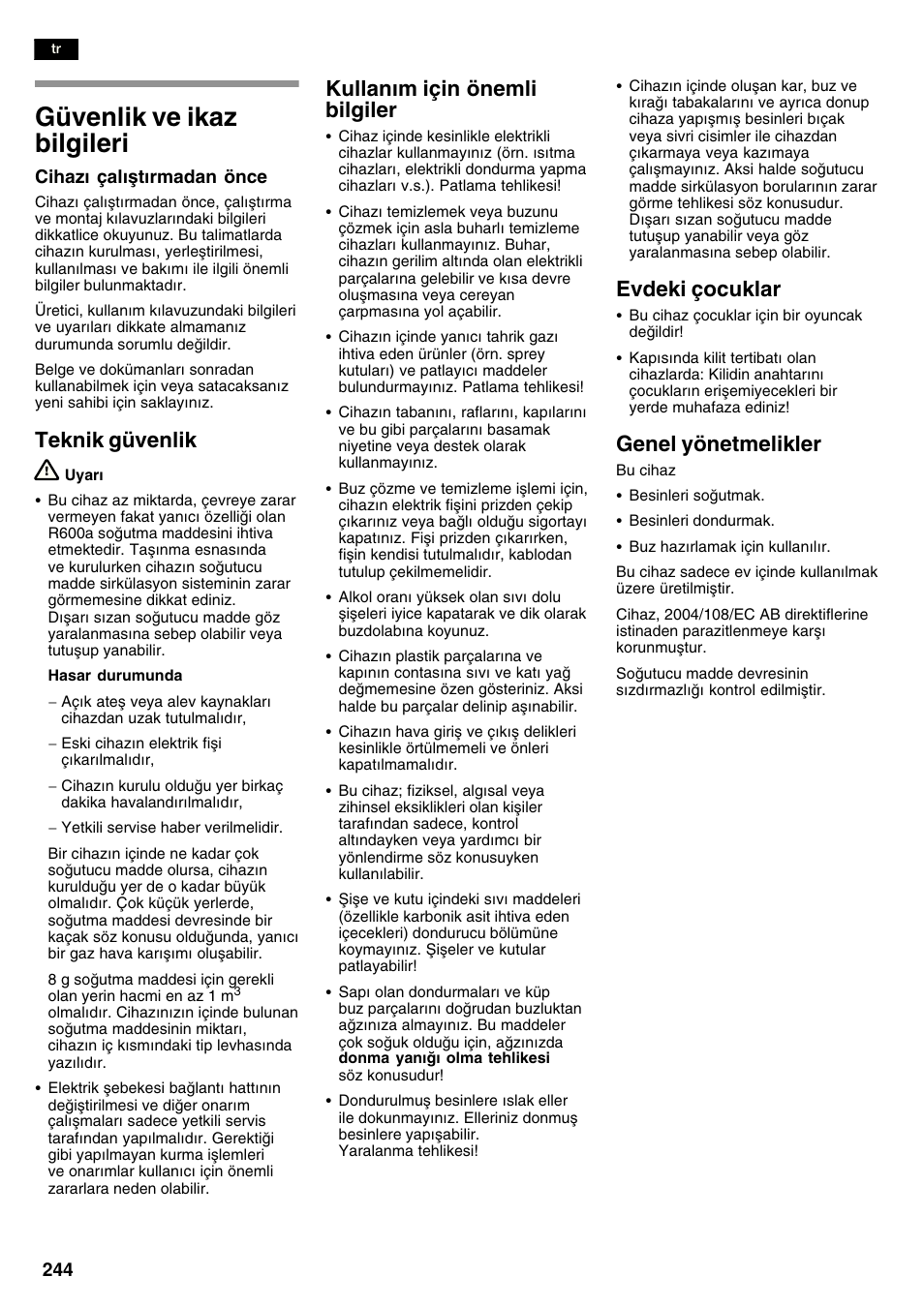 Güvenlik ve ikaz bilgileri, Teknik güvenlik, Kullanm için önemli bilgiler | Evdeki çocuklar, Genel yönetmelikler | Siemens KA58NA45 User Manual | Page 244 / 263