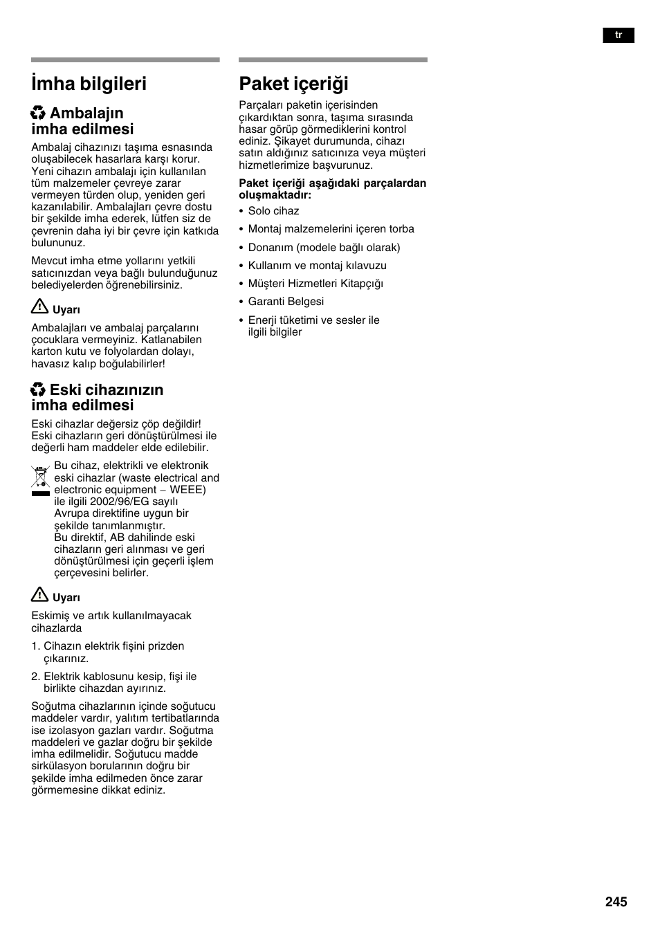 Mha bilgileri, Paket içerii, Xambalajn imha edilmesi | Xeski cihaznzn imha edilmesi | Siemens KA58NA45 User Manual | Page 245 / 263