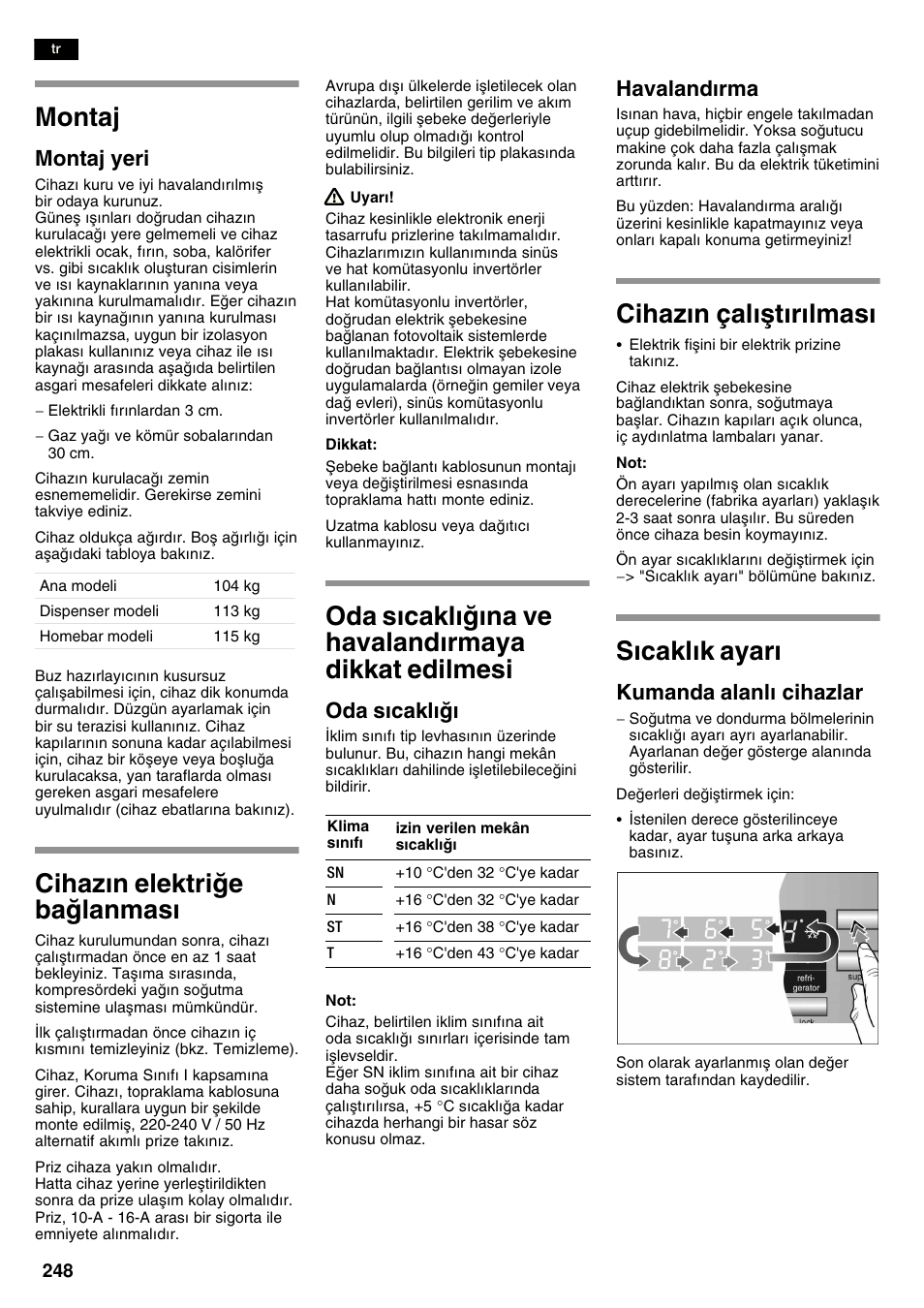 Montaj, Cihazn elektrie balanmas, Oda scaklna ve havalandrmaya dikkat edilmesi | Cihazn çalåtrlmas, Scaklk ayar, Montaj yeri, Oda scakl, Havalandrma, Kumanda alanl cihazlar | Siemens KA58NA45 User Manual | Page 248 / 263