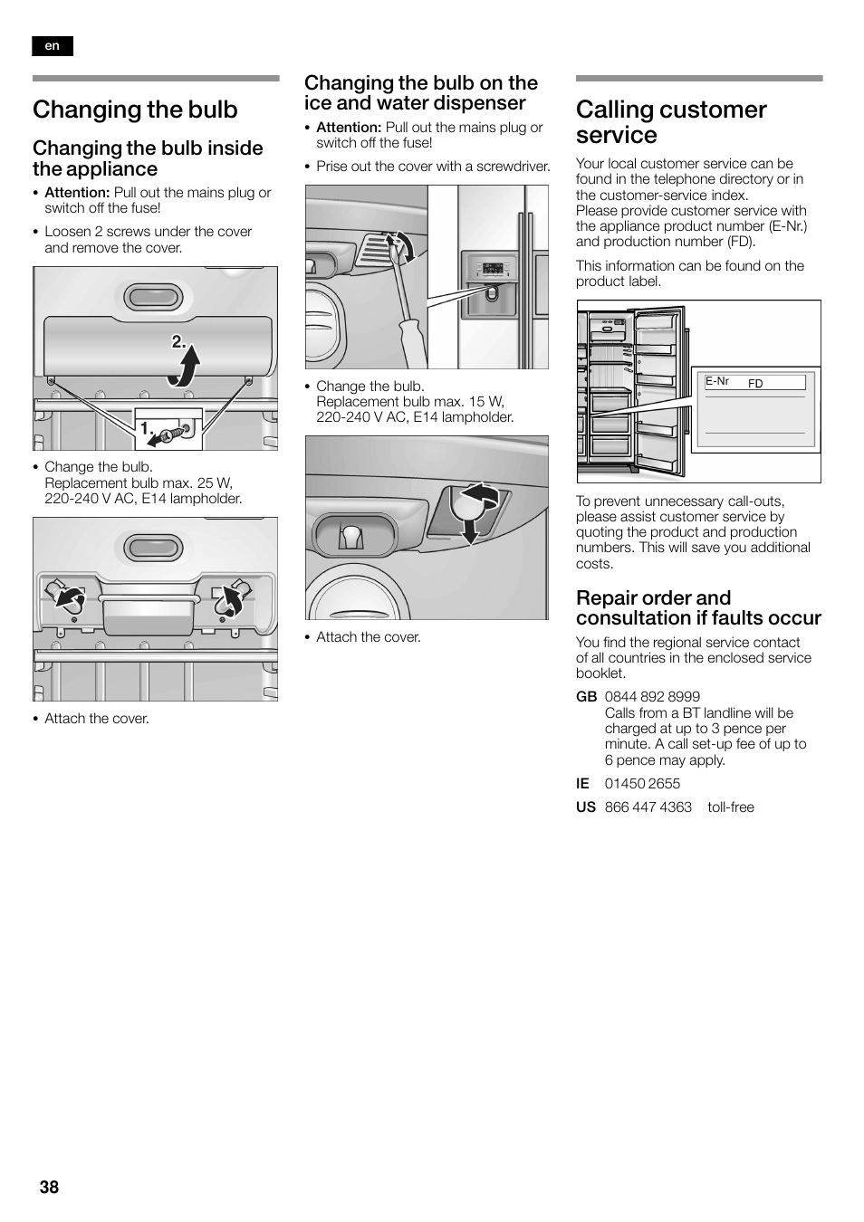 Changing the bulb, Calling customer service, Changing the bulb inside the appliance | Changing the bulb on the ice and water dispenser, Repair order and consultation if faults occur | Siemens KA58NA45 User Manual | Page 38 / 263