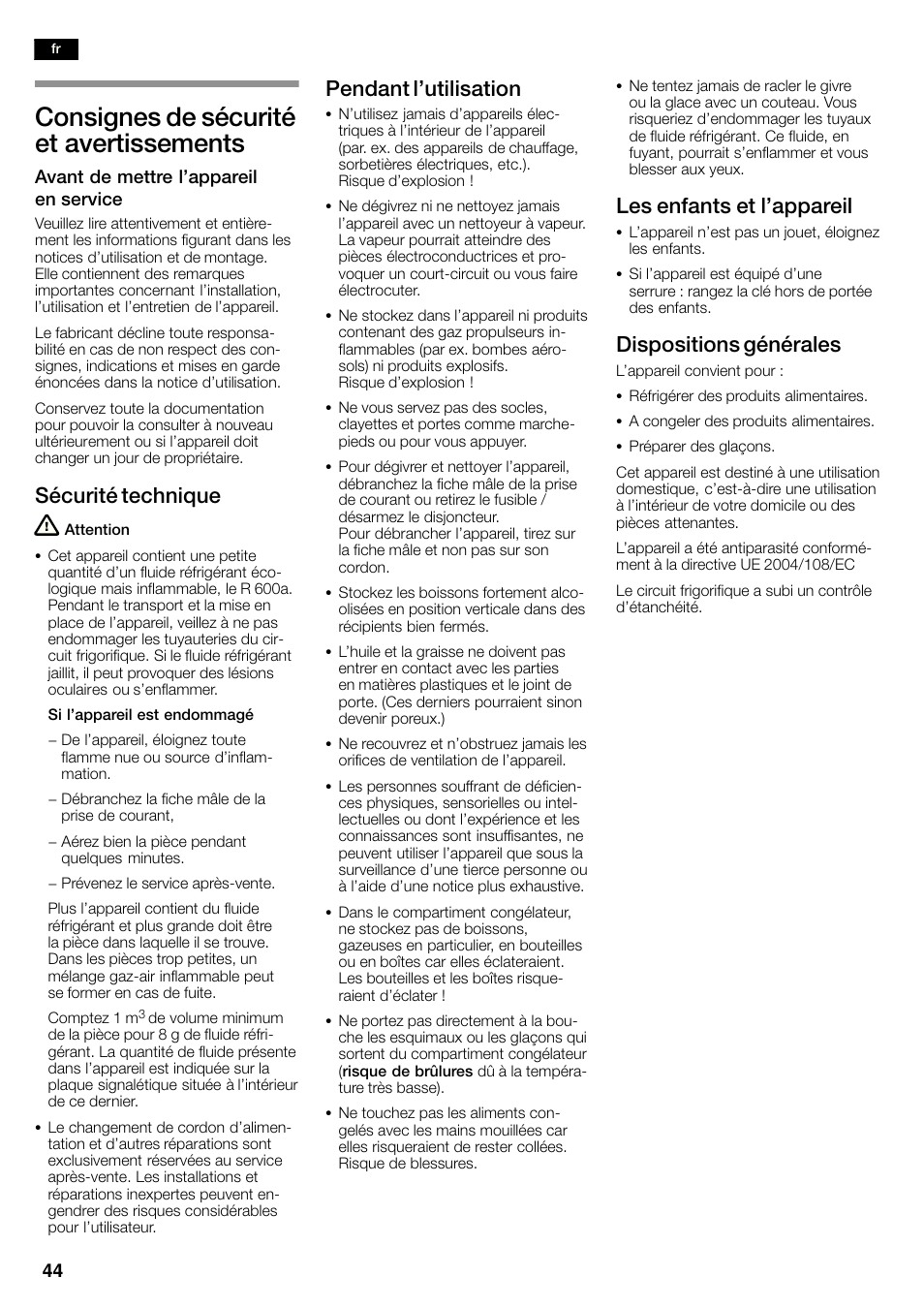 Consignes de sécurité et avertissements, Sécurité technique, Pendant l'utilisation | Les enfants et l'appareil, Dispositions générales | Siemens KA58NA45 User Manual | Page 44 / 263